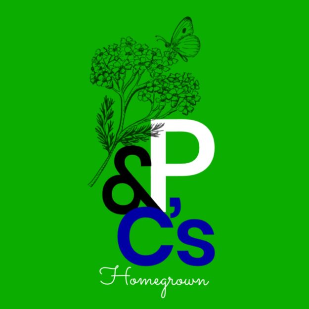 P & C’s Homegrown