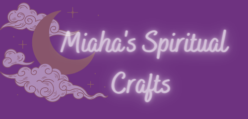 Miaha’s Spiritual Crafts