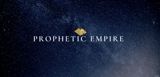 PROPHETIC EMPIRE