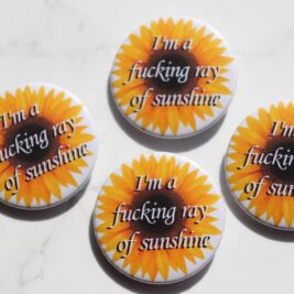 I'm a Ray of Sunshine Button