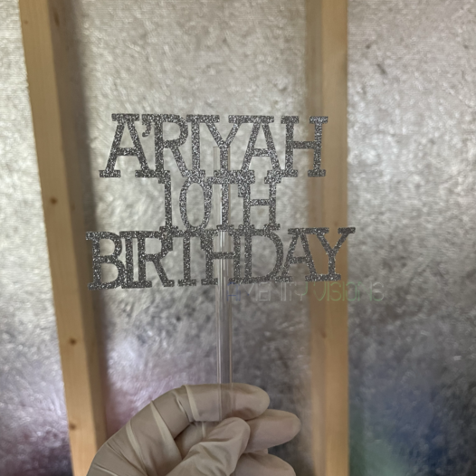 Silver ariyah 10th birthday text. Cake topper.