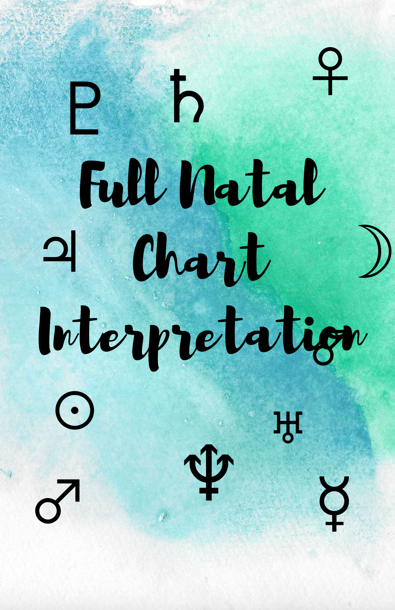 The image reads Full Natal Chart Interpretation