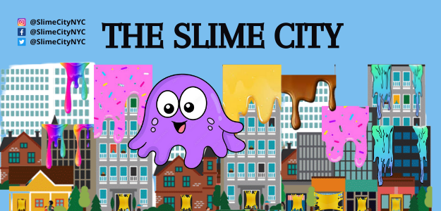 The Slime City
