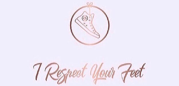 I Respect Your Feet