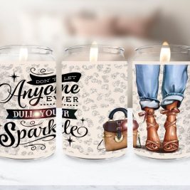 Don't Dull Your Sparkle Soy Candle