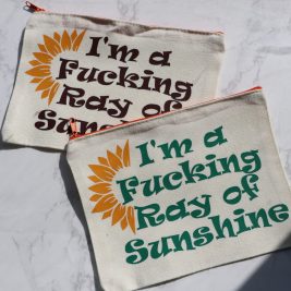 Fucking Ray Of Sunshine Pouches