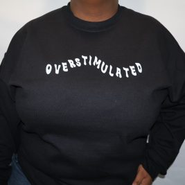 Overstimulated Crewneck (Black)
