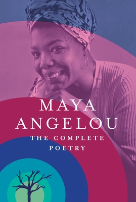 The Complete Poetry (Hardcover) - Maya Angelou