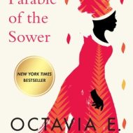 Parable of the Sower - Octavia Butler