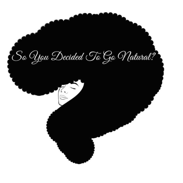 So You Decided To Go Natural