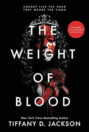 The Weight of Blood  – Tiffany D Jackson