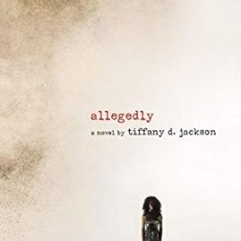 Allegedly (Paperback) –by Tiffany D Jackson
