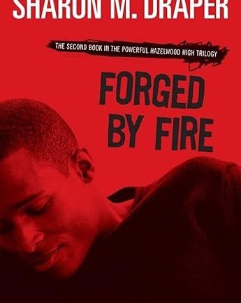 Forged by Fire (Volume 2) Hardcover by Sharon M. Draper