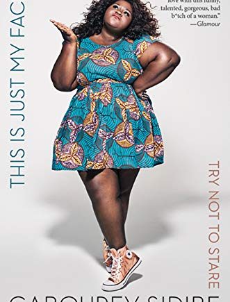 This Is Just My Face: Try Not to Stare Paperback – Gabourey Sidibe