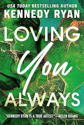 Loving You Always - Kennedy Ryan