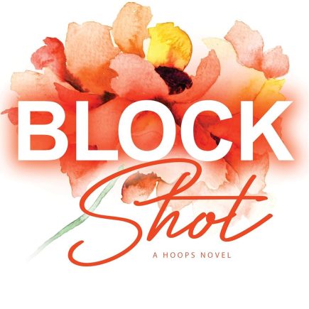Block Shot- Kennedy Ryan