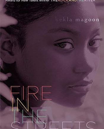 Fire in the Streets Paperback - by Kekla Magoon