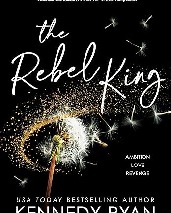 The Rebel King - Kennedy Ryan