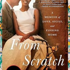 From Scratch: A Memoir of Love, Sicily, and Finding Home Paperback – by Tembi Locke