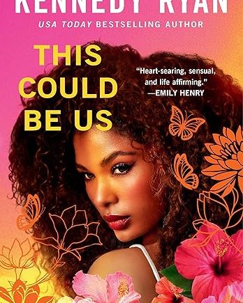 This Could Be Us - Kennedy Ryan
