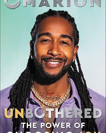 Unbothered: The Power Of Choosing Joy - Omarion