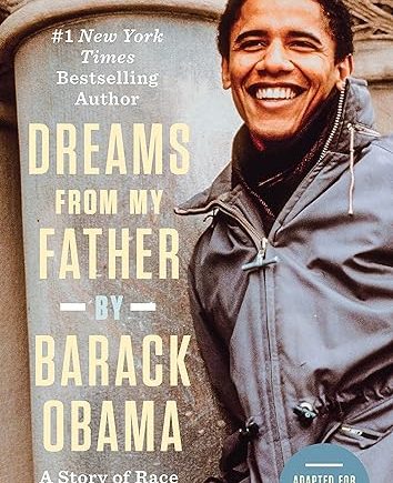 Dreams From My Father : A Story of Race and Inheritance  by Barack Obama