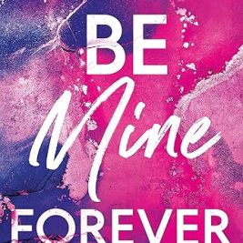 Be Mine Forever - Kennedy Ryan