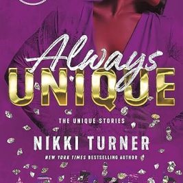 Always Unique: The Unique Stories - Nikki Turner