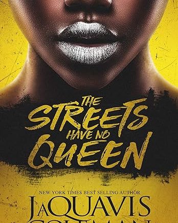 The Streets Have No Queen Paperback – JaQuavis Coleman
