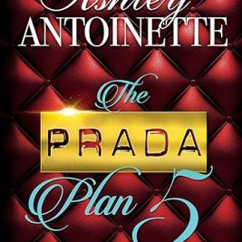 The Prada Plan 5 Paperback – Ashley Antoinette