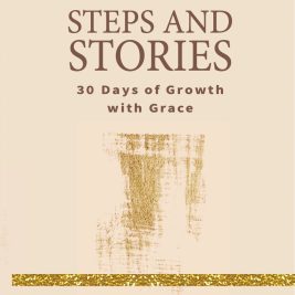 Steps and Stories: 30 Days of Growth with Grace - Christal Brown