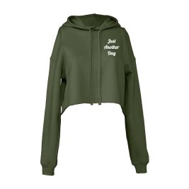 Just Another Day Ladies Cropped Hoodie