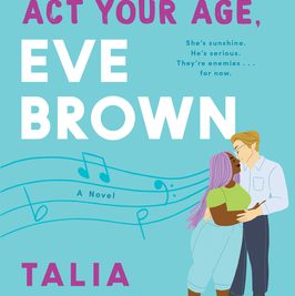 Act Your Age, Eve Brown: A Novel - Talia Hibbert