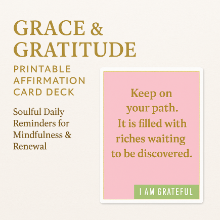 Grace & Gratitude Printable Affirmation Cards - 30 Daily Reminders for Self-Worth, Mindfulness, Motivation