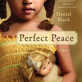 Perfect Peace: A Novel - Daniel Black
