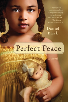 Perfect Peace: A Novel - Daniel Black