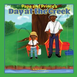 Papa and Prince’s Day at the Creek