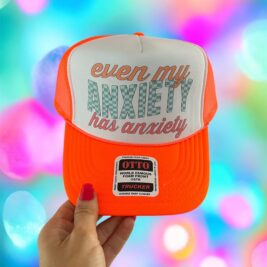 Anxiety Trucker Hat