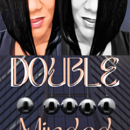 Double Minded - Book 1 in the Minded Series - When mental health spirals out of control! - L. Ma’Shell