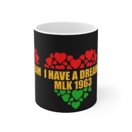 I have a Dream 1963 Mug 11oz