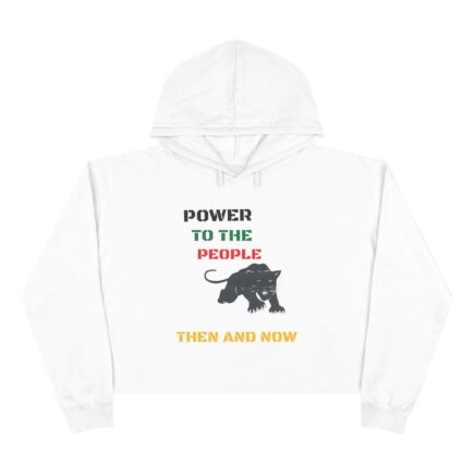 Power to The People Crop Hoodie - Fashion, Clothes - activist apparel, activist gift, activist streetwear, aesthetic hoodie, afrocentric fashion, art by okoye, artistic apparel, artistic streetwear, black culture apparel, black empowerment clothing, black excellence apparel, black girl magic apparel, Black owned business, bold design hoodie, Bold graphic hoodie, casual outfit, casual streetwear, civil rights inspired, comfortable hoodie, comfy crop hoodie, community pride, community strength, conscious clothing, conscious fashion, conscious lifestyle apparel., cozy apparel, cozy crop hoodie, creative clothing, Cropped Hoodie, Cultural Fashion, cultural pride clothing, empowering apparel, empowerment gift, empowerment hoodie, equality clothing, equality matters, everyday style, expressive clothing, expressive fashion, fall fashion, feminist streetwear, freedom and equality, freedom fashion, freedom movement apparel, gen z style, graphic crop hoodie, graphic streetwear, independent artist, inspirational clothing, inspirational gift, justice themed clothing, lounge wear, meaningful fashion, melanin clothing, millennial style, modern activism, modern fashion, motivational hoodie, motivational streetwear, okoyes artistry, original artwork, oversized crop hoodie, peace and unity, positive message apparel, positive vibes clothing, power to the people crop hoodie, power to the people sweatshirt, powerful graphic hoodie, powerful message hoodie, powerful style, premium crop hoodie, premium quality hoodie, progressive apparel, protest clothing, Relaxed fit hoodie, retro streetwear, revolutionary fashion, revolutionary style, social awareness clothing, social change apparel, social justice fashion, statement fashion, Statement Hoodie, street style, streetwear crop hoodie, stylish crop hoodie, support black artists, trendy crop hoodie, trendy graphic hoodie, Unique Hoodie, unisex streetwear, unity hoodie, unity over division, urban fashion, vintage inspired hoodie, wearable art, winter essentials, women empowerment clothing, women's crop hoodie, youth fashion
