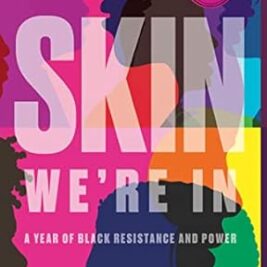 The Skin We're In: A Year of Black Resistance and Power Paperback – Desmond Cole