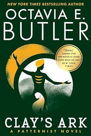 Clay's Ark (Paperback) – Octavia E. Butler