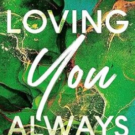 Loving You Always - Kennedy Ryan