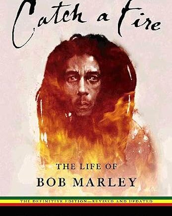 Catch a Fire: The Life of Bob Marley Paperback - by Timothy White