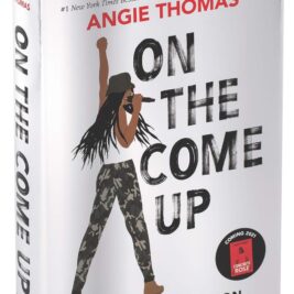 On the Come Up Collector’s Edition Hardcover – by Angie Thomas