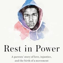 Rest in Power: The Enduring Life of Trayvon Martin Hardcover –
by Sybrina Fulton  and Tracy Martin