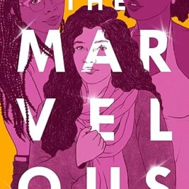 The Marvelous - (hardcover) Claire Kann