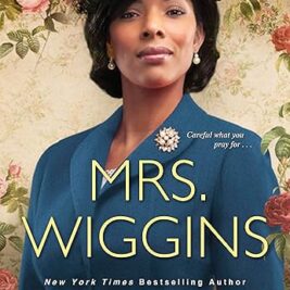 Mrs. Wiggins (Lexington, Alabama Book 1) -  Mary Monroe
