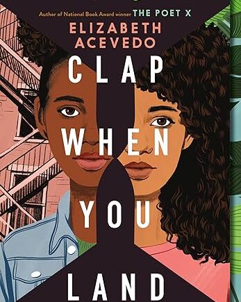 Clap When You Land Paperback – Elizabeth Acevedo